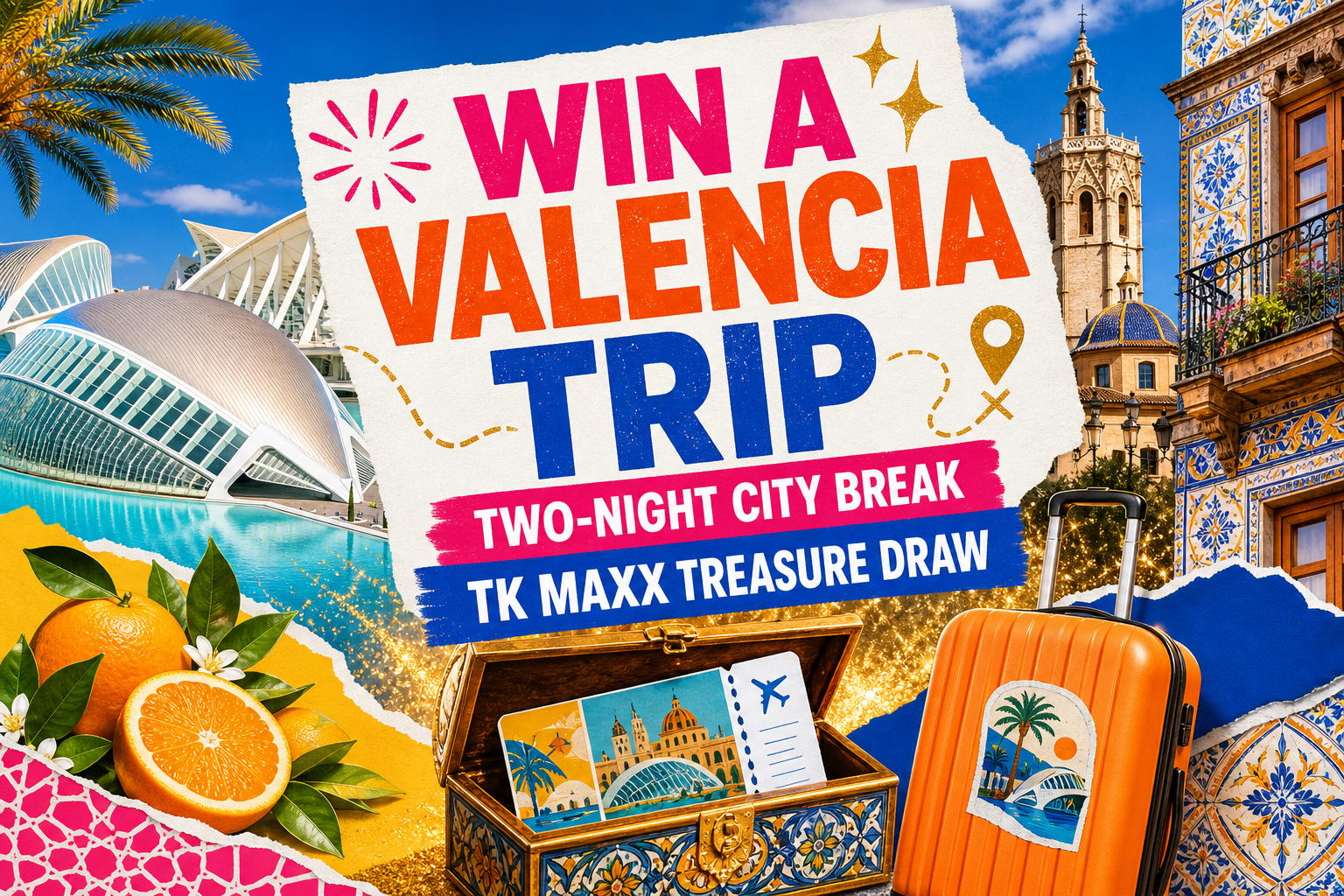 Win a Valencia Trip in the TK Maxx Treasure Draw